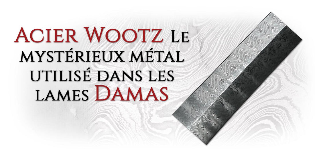 Acier Wootz : Le mystérieux métal utilisé dans les lames de Damas