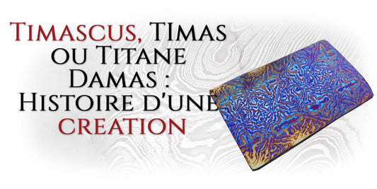 Timascus, Timas Ou Titane Damas : Histoire d'une création